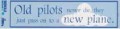 Old Pilots Bumper Stickers